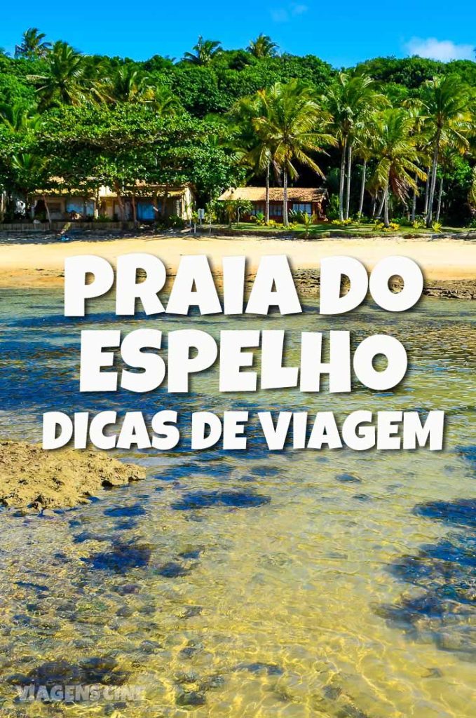 Praia do Espelho - Dicas de Viagem, Como Chegar, Quanto Custa e Dicas de Hotéis e Pousadas