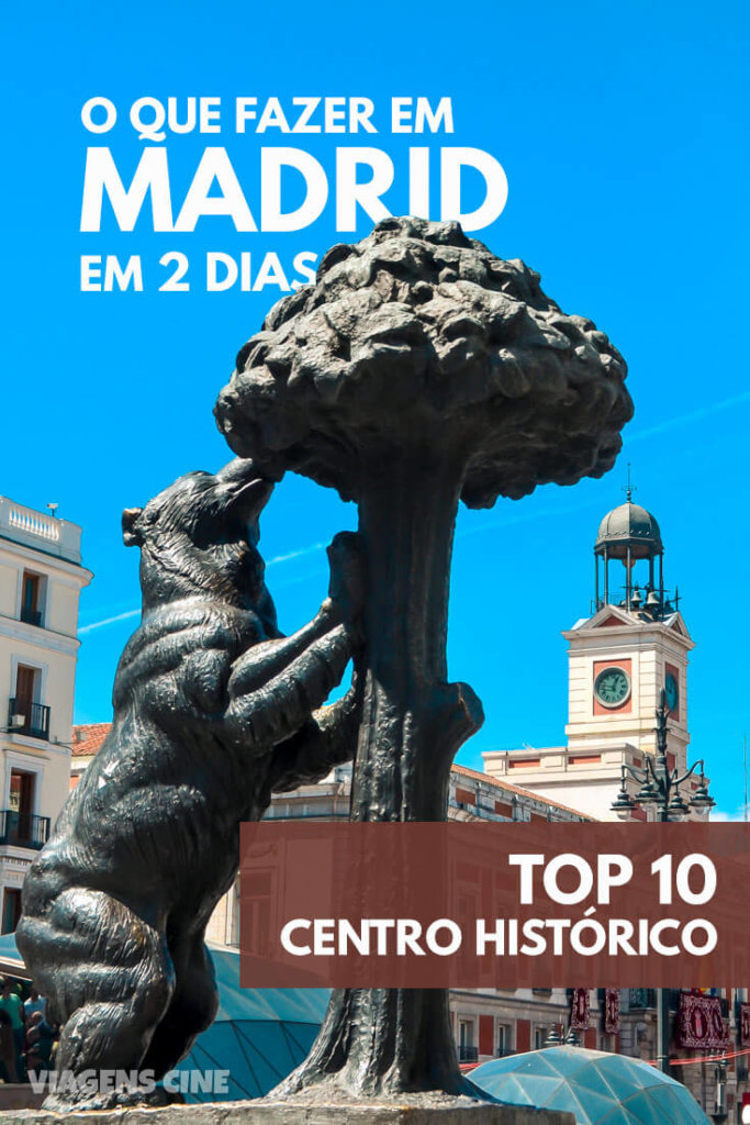 O que fazer em Madrid em 2 Dias - Centro Histórico (Bairro de los Austrias e Gran Vía)