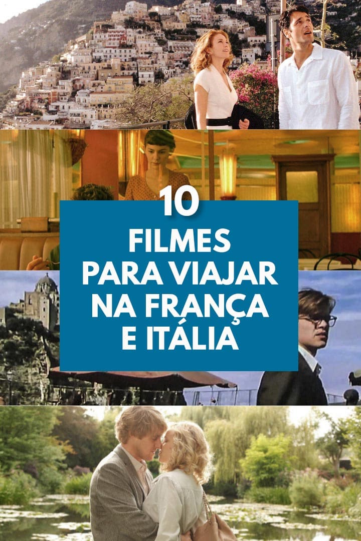 Os 10 Melhores Filmes de Viagem na França e Itália