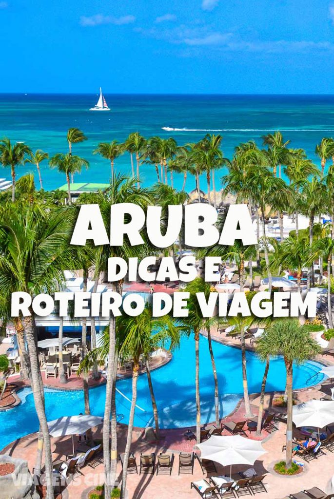 O QUE FAZER EM ARUBA Dicas e Roteiro de 5 Dias O QUE FAZER EM ARUBA Dicas e Roteiro de 5 Dias