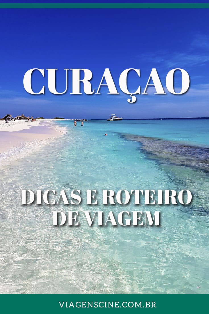 O que fazer em Curacao Dicas e Roteiro de Viagem