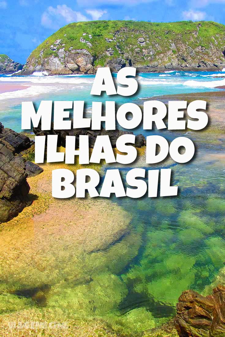 As Melhores Ilhas do Brasil: confira uma lista das ilhas que são uma tradução do paraíso no litoral brasileiro