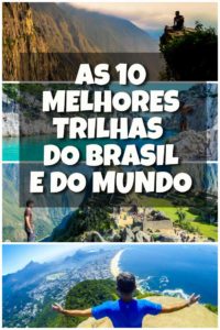 As 10 Melhores Trilhas do Brasil e do Mundo