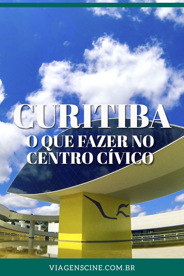 O que fazer no Centro Cívico de Curitiba