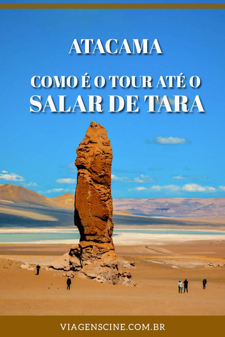 Salar de Tara: Passeio no Deserto do Atacama