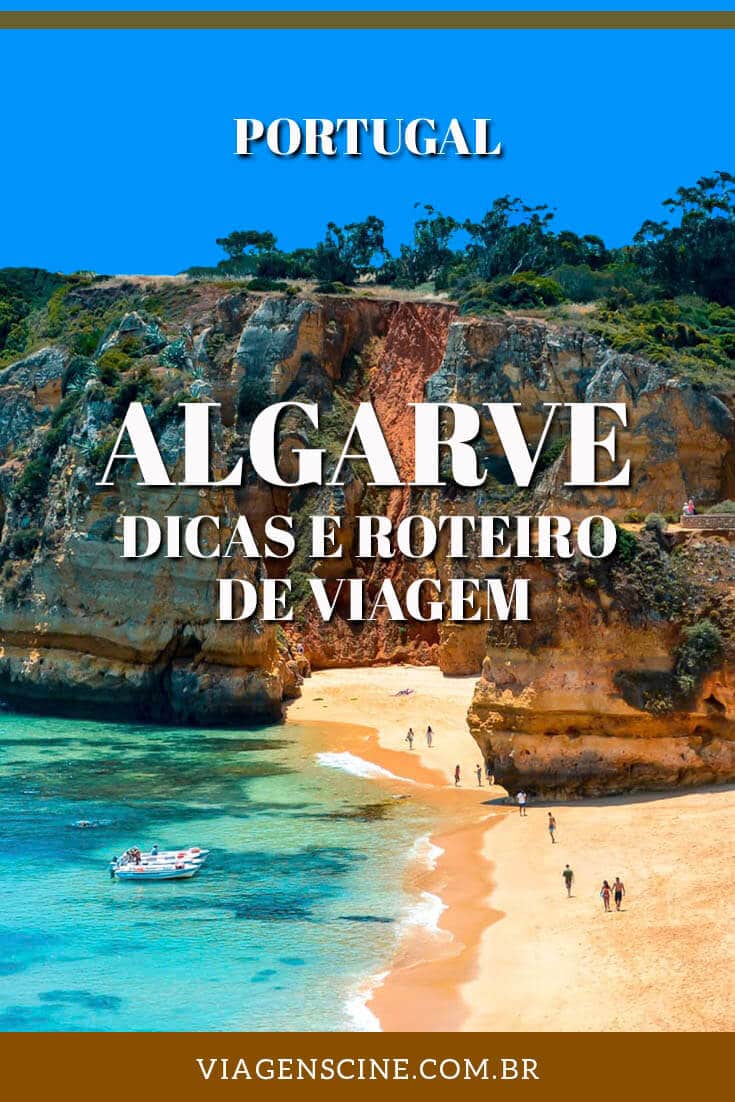 O que fazer em Algarve, Portugal: Dicas e Roteiro de Viagem