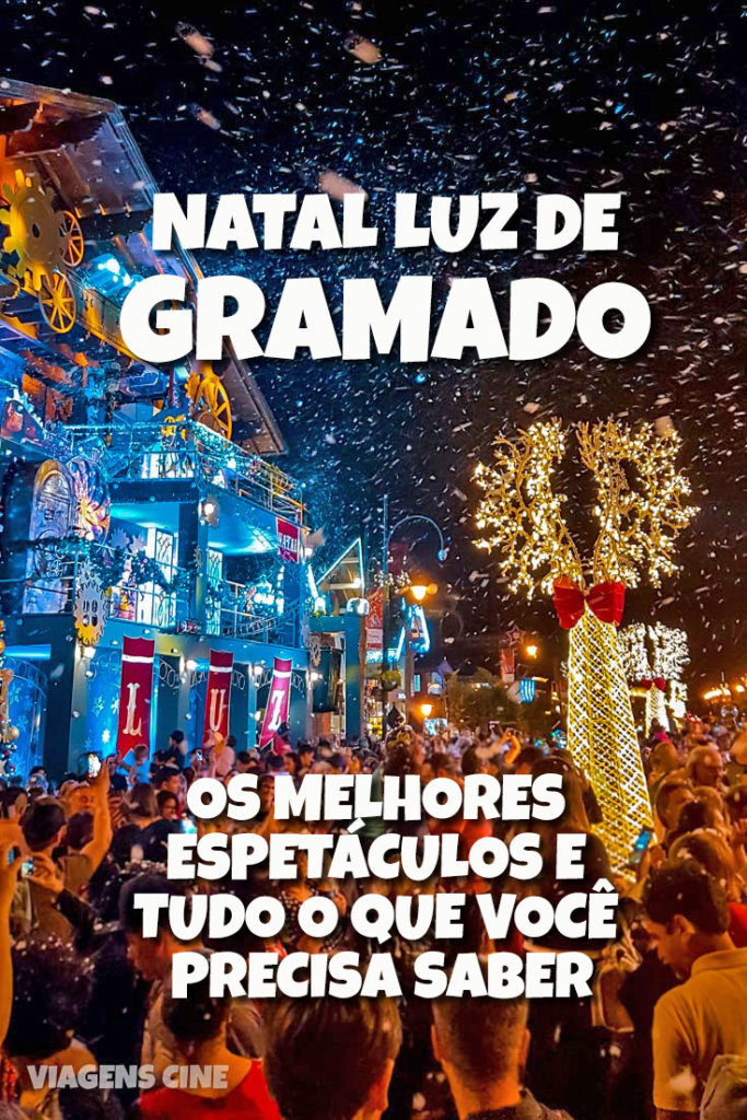 Natal Luz de Gramado: ingressos, programação e dicas para curtir – Dicas de  passagens aéreas nacionais e internacionais em promoção – Passagens  Imperdíveis