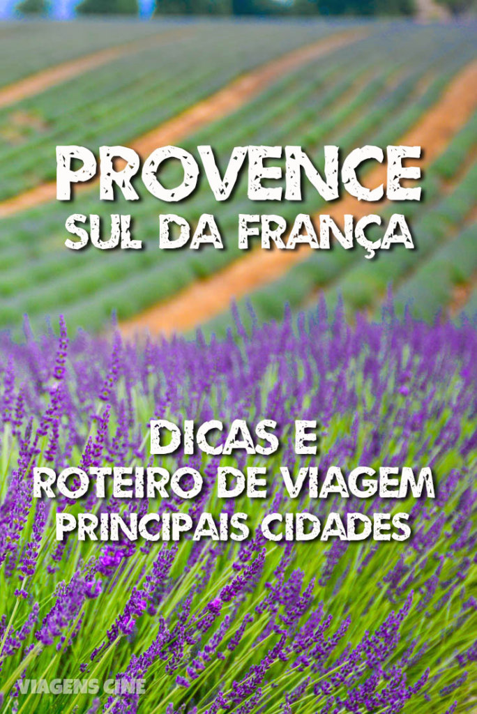 Provence: Sul da França. Confira nossas dicas e roteiro de viagem com as principais cidades e lugares para conhecer, além de como chegar, quando ir e qual a melhor cidade base na Provence #Provence #Franca #Viagem #Roteiro