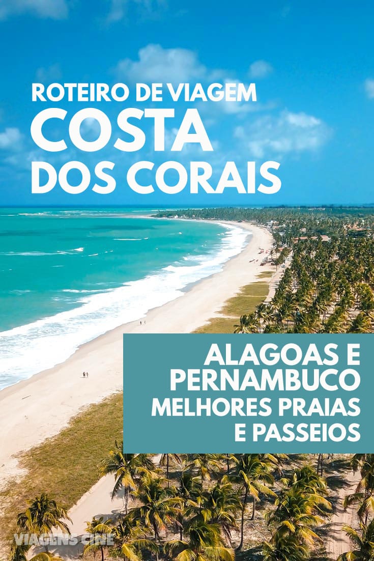 Costa dos Corais: Roteiro de Viagem em Alagoas e Pernambuco com Maragogi e Porto de Galinhas na mesma viagem