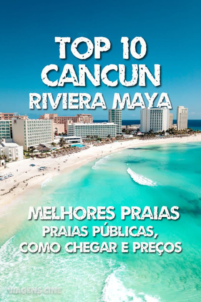 TOP 10: Melhores Praias de Cancun e Riviera Maya - México