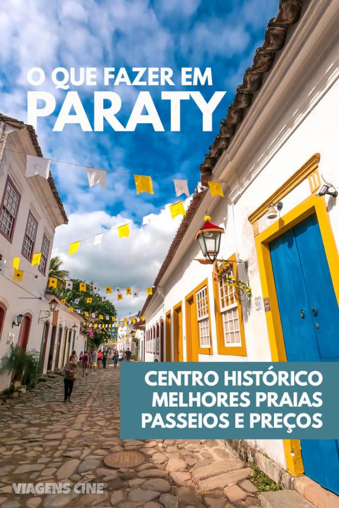 Paraty: o que fazer e visitar? Veja dica de passeios na cidade no RJ