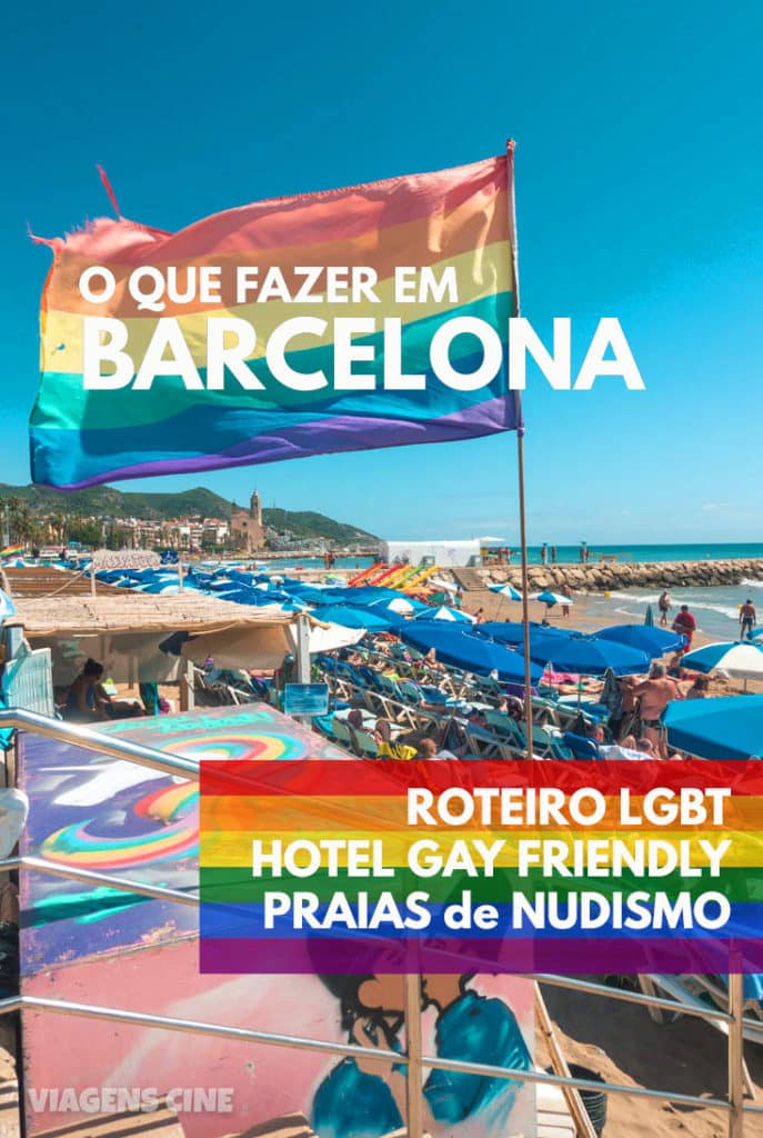 Barcelona Gay Friendly - Top 5 Experiências: Hotel LGBT, Bares e Praia de Nudismo