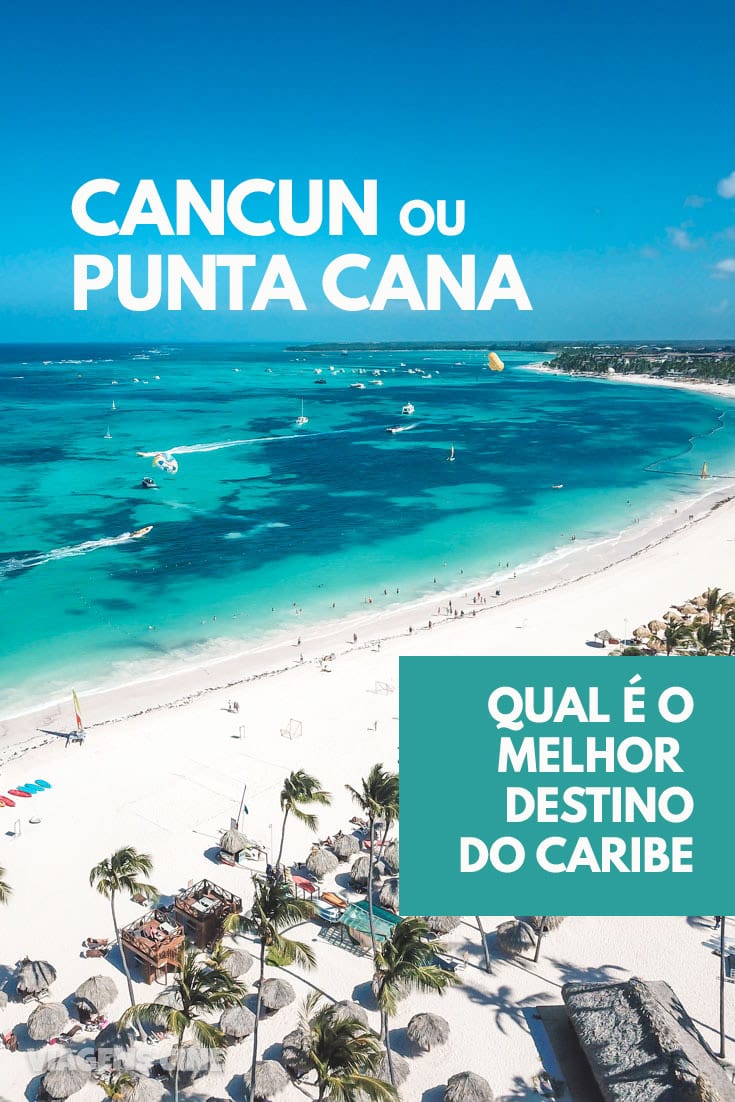 Cancun ou Punta Cana: Qual o Melhor Destino do Caribe