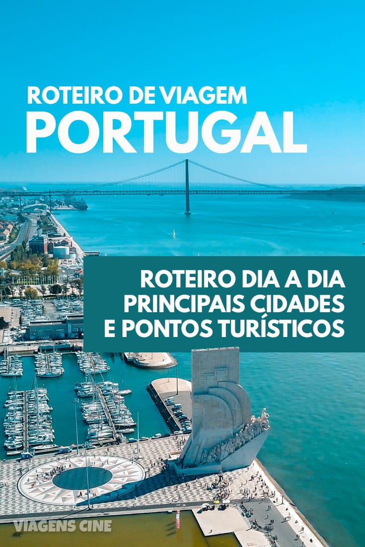 Viagem para Portugal: O que Fazer, Principais Cidades e Roteiro de Viagem