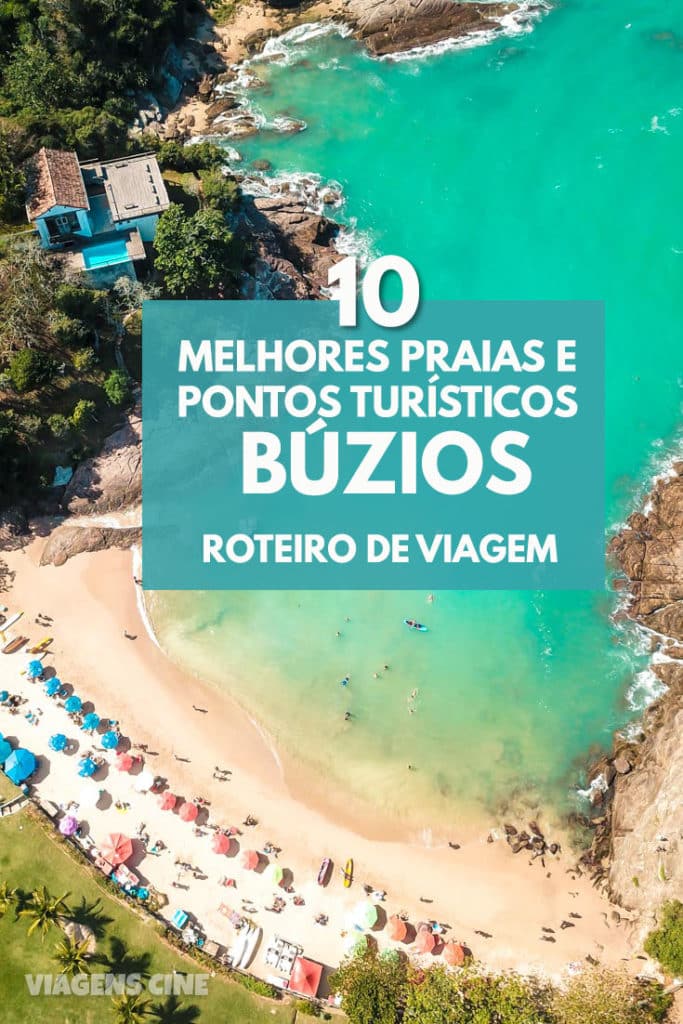 O que fazer em Búzios, litoral norte do Rio de Janeiro: os 10 melhores pontos turísticos, dicas e roteiro completo de uma viagem para Búzios