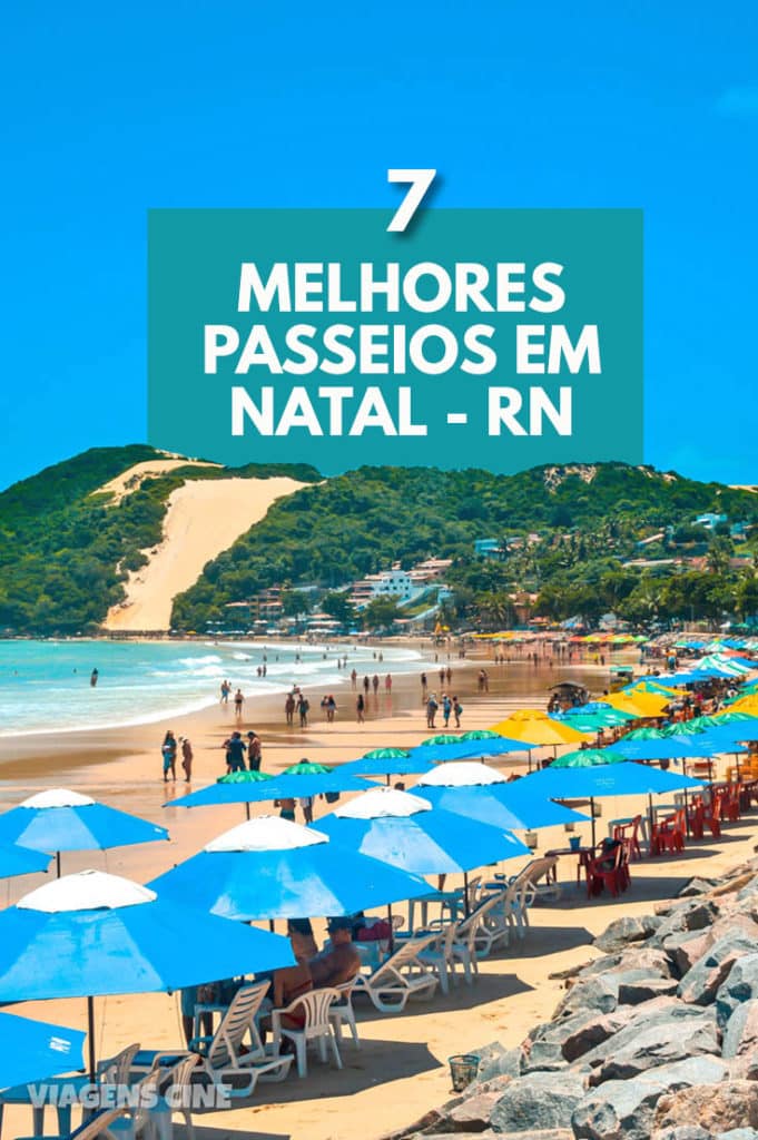 O que fazer em Natal RN - Os 7 Melhores Passeios, Preços e Dicas de Viagem