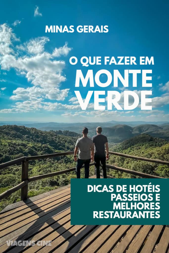 O que fazer em Monte Verde MG: Dicas e Roteiro de Viagem - Passeios, Hotéis e Melhores Restaurantes