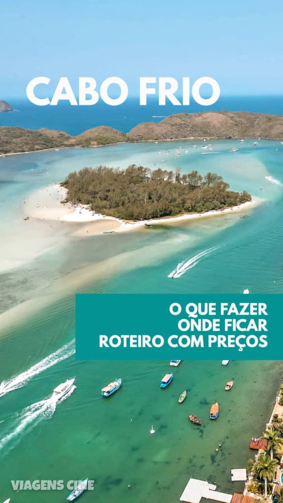 O que fazer em Cabo Frio RJ: Melhores Praias e Pontos Turísticos