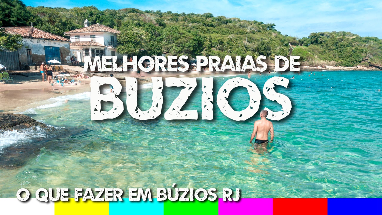 O QUE FAZER EM BÚZIOS RJ 10 Melhores Pontos Turísticos e Roteiro de Viagem