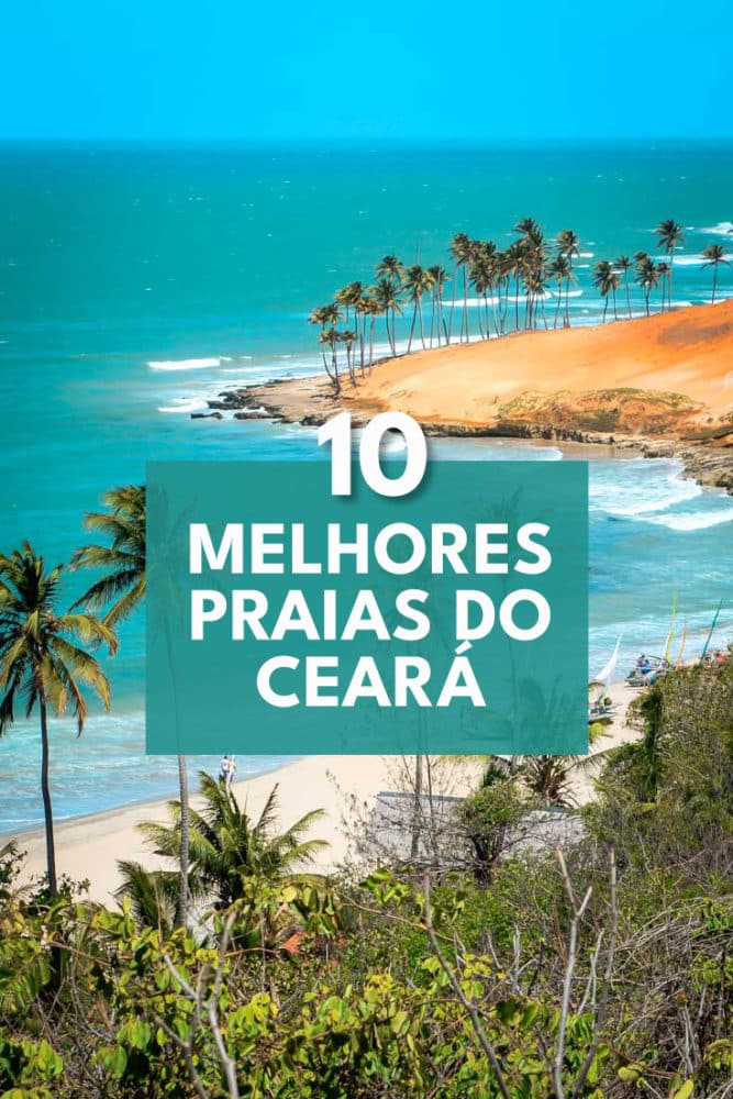 10 Melhores Praias do Ceará: Litoral Leste a Oeste - Muito Além de Fortaleza