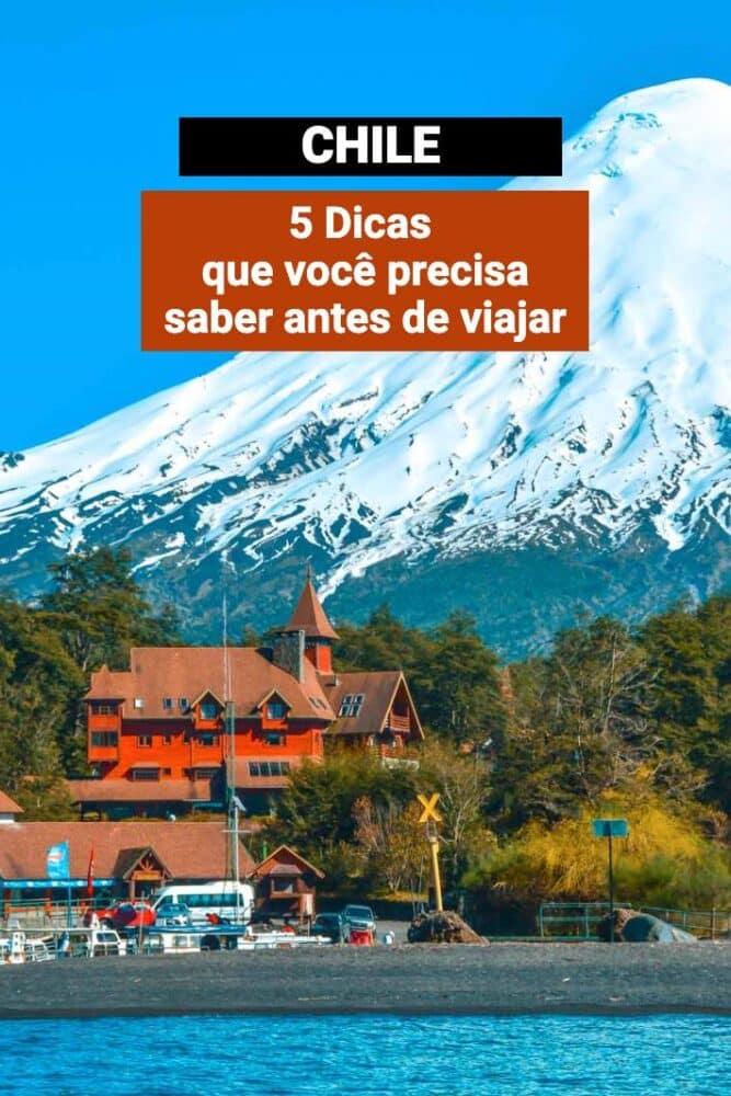 Viagem para o Chile: Dicas de Viagem